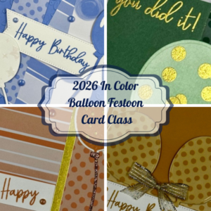 2026 In Color Card Class Tutorial (featuring Balloon Festoon)
